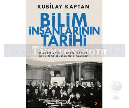 Bilim İnsanlarının Tarihi | Kubilay Kaptan - Resim 1