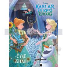 Disney Karlar Ülkesi - Kutlama Öykü Kitabı | Kolektif