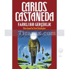 Farklı Bir Gerçeklilk | Don Juan'la Yeni Söyleşiler | Carlos Castaneda