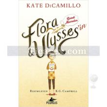 Flora ve Ulysses'in Resimli Maceraları | Kate Dicamillo