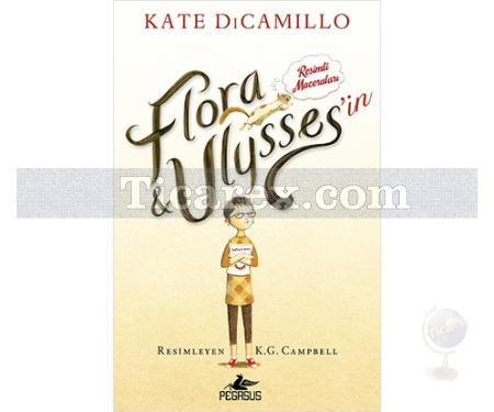 Flora ve Ulysses'in Resimli Maceraları | Kate Dicamillo - Resim 1