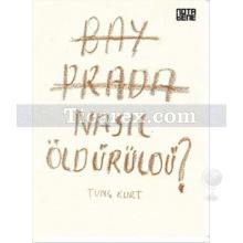 bay_prada_nasil_olduruldu