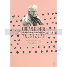 Yalnızlar | Erhan Bener