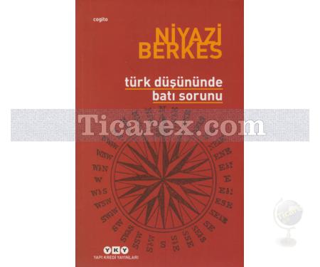 Türk Düşününde Batı Sorunu | Niyazi Berkes - Resim 1