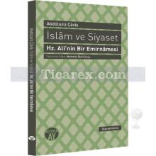 İslam ve Siyaset | Hz. Ali'nin Bir Emirnamesi | Abdülaziz Çaviş