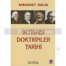 İktisadi Doktrinler Tarihi | Mehmet Selik