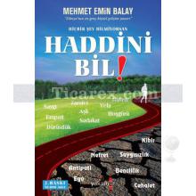 Haddini Bil! | Mehmet Emin Balay