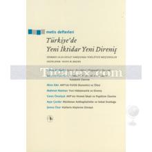 Türkiye'de Yeni İktidar Yeni Direniş | Yahya M. Madra