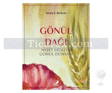 Gönül Dağı | Neşet Ertaş'ın Gönül Dünyası | Savaş Ş. Barkçin - Resim 1