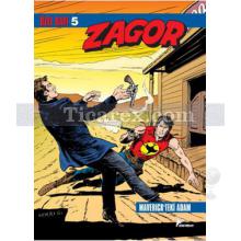 Zagor Özel Sayı 5 - Maverick'teki Adam - Uyananlar | Antonio Zamberletti