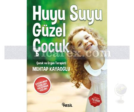 Huyu Suyu Güzel Çocuk | Mehtap Kayaoğlu - Resim 1