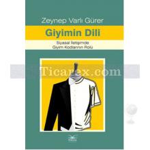 Giyimin Dili | Siyasal İletişimde Giyim Kodlarının Rolü | Zeynep Varlı Gürer