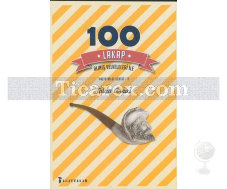 100 Lakap | Alınış Velveleleri ile | Tolga Arvas - Resim 1