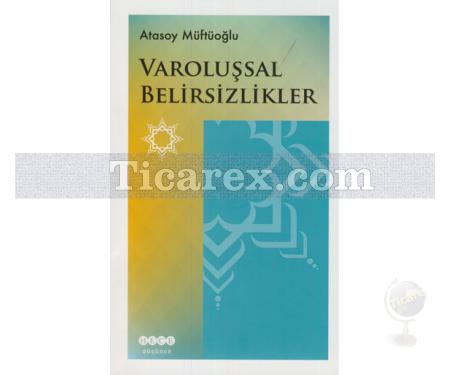 Varoluşsal Belirsizlikler | Atasoy Müftüoğlu - Resim 1