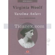 Varolma Anları | Virginia Woolf