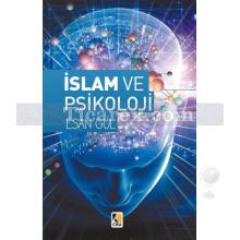 İslam ve Psikoloji | Esan Gül