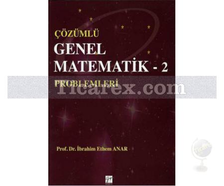 Çözümlü Genel Matematik Problemleri 2 | İbrahim Ethem Anar - Resim 1