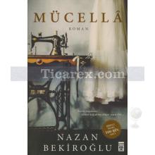 Mücella | Nazan Bekiroğlu