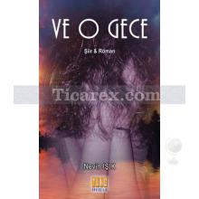 Ve O Gece | Nevin Işık