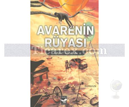 Avarenin Rüyası | Sedat Arslan - Resim 1