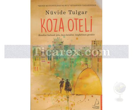 Koza Oteli | Nüvide Tulgar - Resim 1