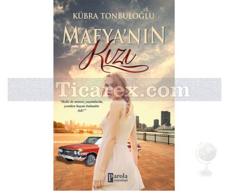 Mafya'nın Kızı | Kübra Tonbuloğlu - Resim 1