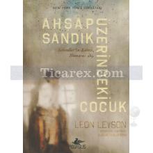 Ahşap Sandık Üzerindeki Çocuk | Leon Leyson, Elisabeth B. Leyson, Marilyn J. Harran