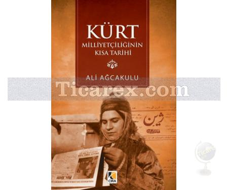 Kürt Milliyetçiliğinin Kısa Tarihi | Ali Ağcakulu - Resim 1