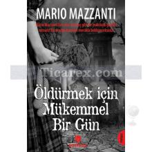 Öldürmek İçin Mükemmel Bir Gün | Mario Mazzanti