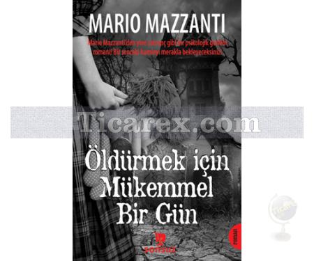 Öldürmek İçin Mükemmel Bir Gün | Mario Mazzanti - Resim 1