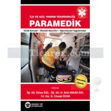 Paramedik | İlk ve Acil Teknikerliği | Gürkan Özel, Betül Akbuğa Özel, Cihangir Özcan