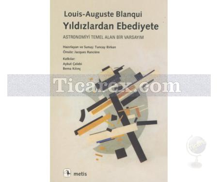 Yıldızlardan Ebediyete | Astronomiyi Temel Alan Bir Varsayım | Louis - Auguste Blanqui - Resim 1