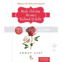 Bizde Özledim Denmez Salavat Çekilir | Ahmet Şadi