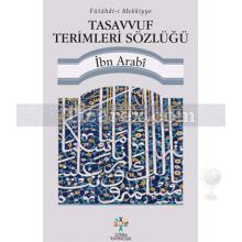 Tasavvuf Terimleri Sözlüğü | Muhyiddin İbn Arabi