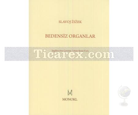 Bedensiz Organlar | Slavoj Zizek - Resim 1