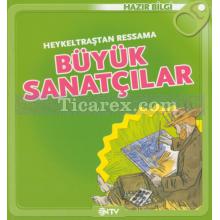 Büyük Sanatçılar | Heykeltraştan Ressama | Caroline Larroche