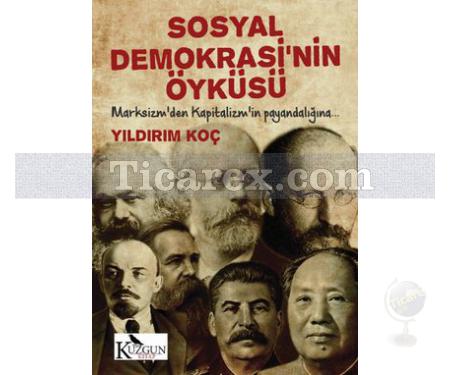 Sosyal Demokrasinin Öyküsü | Yıldırım Koç - Resim 1