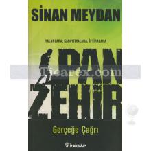 Panzehir Gerçeğe Çağrı | Yalanlar, Çarpıtmalara, İftiralara | Sinan Meydan