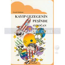 Kayıp Gezegenin Peşinde | Aydoğan Yavaşlı