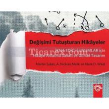 Değişimi Tutuşturan Hikayeler | Martin Sykes, A. Nicklas Malik, Mark D. West