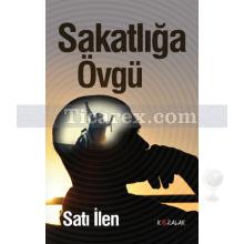 Sakatlığa Övgü | Satı İlen