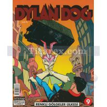 Dylan Dog Sayı: 9 - Renkli Gölgeler Ülkesi | Luigi Mignacco