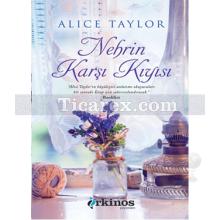 Nehrin Karşı Kıyısı | Alice Taylor