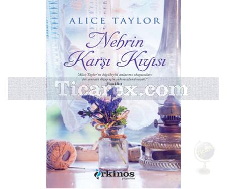 Nehrin Karşı Kıyısı | Alice Taylor - Resim 1