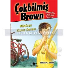 Çokbilmiş Brown 2 - Köpüren Gazoz Davası | Donald J. Sobol