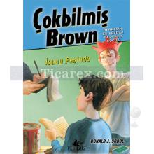 Çokbilmiş Brown 3 - İpucu Peşinde | Donald J. Sobol