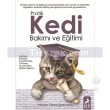 Pratik Kedi Bakımı ve Eğitimi | Miriam Fields Babineau