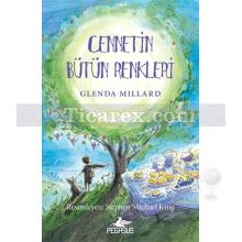 Cennetin Bütün Renkleri | İpek Krallık 4 | Glenda Millard