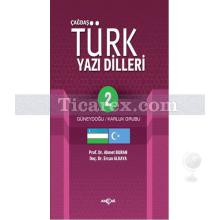 Çağdaş Türk Yazı Dilleri 2 | Güneydoğu - Karluk Grubu | Ahmet Buran, Ercan Alkaya
