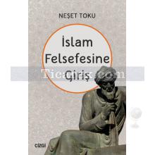 İslam Felsefesine Giriş | Neşet Toku